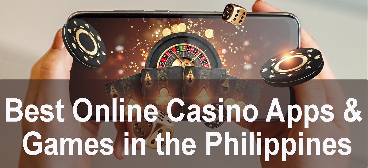Best Casino Online Apps & Games in the Philippines