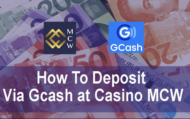 How To Deposit Via Gcash at Casinomcw